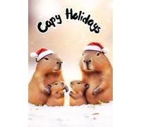 Capy Holidays: Gift Notebook Journal, Stocking Stuffer, White Elephant For Coworkers, Friends, and Family