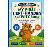 Capy’s Learning Adventures: My First Left-Handed Activity Book for Kids Ages 3-5