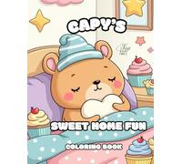 Capy’s Sweet Home Fun 1: Cute and Easy Coloring Pages of Cozy Everyday Moments with Capy the Capybara