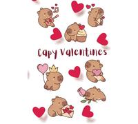 Capy Valentines Journal Diary with Cute Capybaras: Non Spiral Writing Notebook | 100 Numbered Wide Line Pages, medium size: 6x9 | Premium Hardover