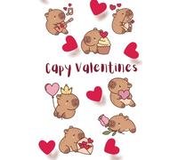 Capy Valentines Sketchbook with Cute Capybaras: Non Spiral Drawing, Writing, Sketching Notebook | 100 Framed and Numbered Pages, medium size: 6x9 | Premium Hardcover