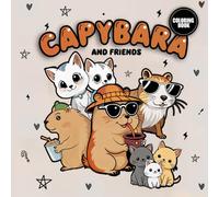 CAPYBARA AND FRIENDS: COLORING BOOK