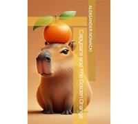 Capybara and The Golden Orange