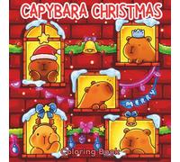 Capybara Christmas: Cozy Winter Coloring Book for Adults and Kids, Featuring Festive Holiday Hygge Scenes with Adorable Capybaras and Cute Animals