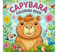 Capybara Coloring Book: 50 Cute Designs with 50 Fun Facts for Kids and Adults