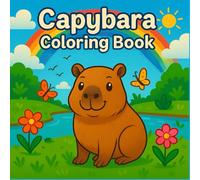 Capybara coloring book: 50 Unique Images and Animal Fun Facts | Bold and Easy |capy capy for Kids and adult