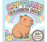 Capybara Coloring Book: Cute and Relaxing Capybara Coloring Pages for Kids and Adults