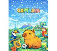 Capybara Coloring Book: Cute & Easy Designs for Kids