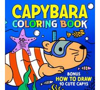 Capybara Coloring Book: Easy Bold Coloring and Fun Capybara Facts