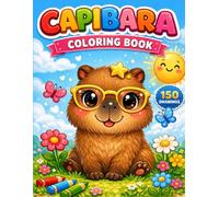 Capybara coloring book for kids: 150 adorable and fun pages | Large size 8.5x11 | Creative activities for children ages 4-10 that stimulate imagination and reduce screen time