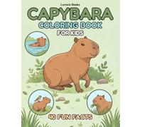 Capybara Coloring Book for Kids: Cute and Relaxing Capybara Adventures for Kids Ages 4-8