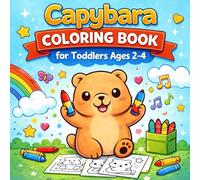 Capybara Coloring Book for Toddlers Ages 2-4: Big Simple Cute Capybara Pages for Early Learning & Fun with 35 unique images