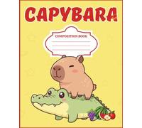 Capybara Composition Notebook: Adorable Wide-Ruled Notebook for Journaling, School & Notes | 7.5 x 9.25 in: Fun Animal Writing Journal for Kids, Teens & Capybara Lovers