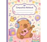 Capybara Composition Notebook: Wide Ruled 110 Pages all Numbered 7.5x9.25 Inch Including Blank Table of Contents, Fun and Cute Journal for School and Creative Writing