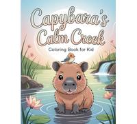 Capybara Cuddles & Sunny Snuggles: Coloring Book for Kid: A Playful Baby Capy to Color & Relax With