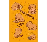 Capybara Life Notebook Hardcover: Cute Aesthetic Journal for Animal Lovers - 101 Lined Pages Decorated with Kawaii Capybaras, size 6x9in - for School, Diary, Notes, To-do Lists, Writing, Gift for Kids and Teens