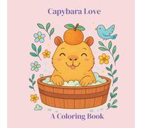 Capybara Love: A Coloring Book