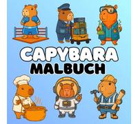 Capybara Malbuch: Die Welt der Berufe entdecken