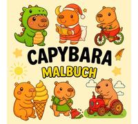 capybara malbuch: Über 50 niedliche Capybara-Motive zum Ausmalen - Perfekt für Kinder ab 4 Jahren