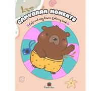 Capybara Moments. Cute and Simple Kawaii Coloring Book: An adorable and fun kawaii capibara coloring book, with simple illustrations to relieve stress and relax kids and adults alike.