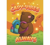 Capybara Notebook - Cute Kawaii Animal Notebook - Capy-Vibes Always: 100 Pages Lined Journal for School, Writing, Notes and Journaling