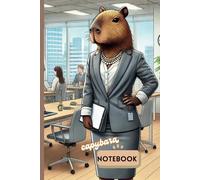 Capybara Notebook: This notebook is part of the "Life of a Capybara" series. Capybara as a Lady Boss. this 100-page lined notebook, invites you to dive into the whimsical world of capybaras