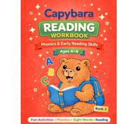 Capybara Reading Workbook for Kids: Phonics, CVC Words, Sight Words & Simple Sentences for Ages 4-6