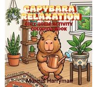 Capybara Relaxation Cozy Home Activity Colouring Book