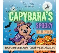 Capybara’s Spooky Halloween: Cute Capybara Adventures with Pumpkins, Mazes & Tracing Fun for Kids Ages 4-8