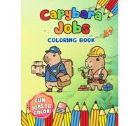 capybara vibes: capybara jobs coloring book
