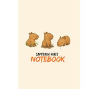 Capybara Vibes Notebook: Cute Capybara Journal for Women, Teens & Animal Lovers - Aesthetic Lined Notebook for Writing, School, Work & Everyday Notes