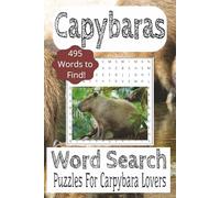 Capybara Word Search Puzzle Book: Word Search book about Capybaras, Rodent, Animals with easy to read print |6x9 Inches, 110 pages| Vacations,Free Time, Gifts for Capybara Lovers