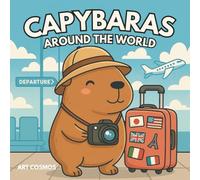 Capybaras Around The World: Coloring Book