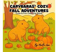 Capybaras' Cozy Fall Adventures: Cute and Fun Coloring Book