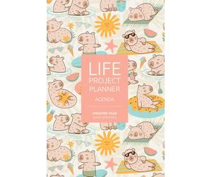 Capybaras Life Project Planner - The Complete System for Personal and Creative Mastery: Design Your Life, Balance Your Mind, Manage Your Work