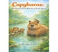 Capybaras: The Gentle Giant Rodents of South America