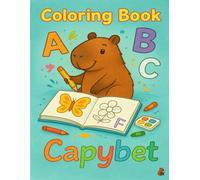 Capybet Coloring Book: Fun Alphabet Coloring Pages with Capy & Friends