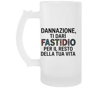 Capzy Dannazione Ti Darò Fastidio Per Il Resto Bicchiere Birra Tazza Boccale Di Birra Beer Mug