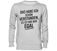 Capzy Das Habe ICH Schon Verstanden Es Ist MIR Nur Egal Grigio Felpa Maglione Unisex Uomo Donna Grey Unisex Jumper