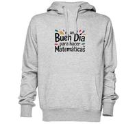 Capzy Es Un Buen Día para Hacer Matemáticas Grigio Felpa con Cappuccio Maglione Unisex Uomo Donna Grey Unisex Hoodie