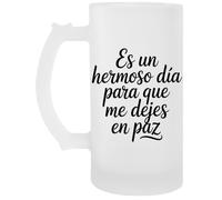 Capzy Es Un Hermoso Día Para Que Me Dejes En Paz Vidrio Cerveza Taza Boccale Di Birra Beer Mug