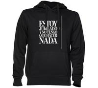 Capzy Estoy Jubilado Y No Tengo Que Hacer Nada Nero Felpa con Cappuccio Maglione Unisex Uomo Donna Black Unisex Hoodie