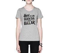 Capzy Hoy Es Un Buen Día para Bailar Grey Women's T-Shirt Tee