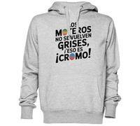 Capzy Los Moteros No Se Vuelven Grises ¡Eso Es Cromo Grigio Felpa con Cappuccio Maglione Unisex Uomo Donna Grey Unisex Hoodie
