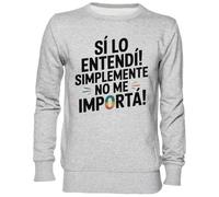 Capzy ¡Sí Lo Entendí Simplemente No Me Importa Grigio Felpa Maglione Unisex Uomo Donna Grey Unisex Jumper