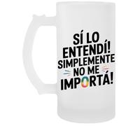 Capzy ¡Sí Lo Entendí Simplemente No Me Importa Vidrio Cerveza Taza Boccale Di Birra Beer Mug