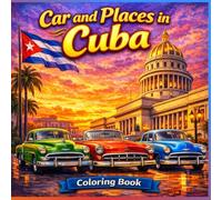 Car and Place in Cuba: Coloring Book Cuba