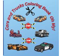 Car and Trucks Coloring Book Oh My!