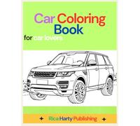 Car Coloring Book for Car Lovers: A Collection of over 80 Classic Cars For Stress Relief and Relaxation For Adults and Kids