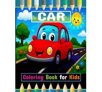 Car Coloring Book for Kids: Coloring Book with Awesome Car Pages Collection, Car Activity Designs for Kids
